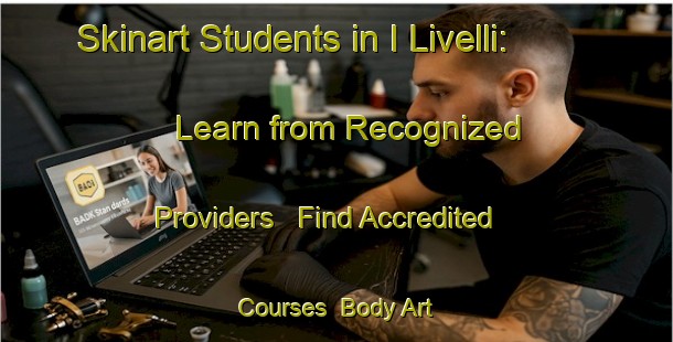 Skinart Students in I Livelli: Learn from Recognized Providers - Find Accredited Courses | Body Art Qualification Authority | BAQA-Italy