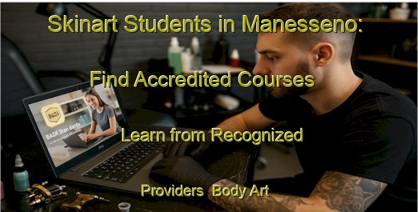 Skinart Students in Manesseno: Find Accredited Courses - Learn from Recognized Providers | Body Art Qualification Authority | BAQA-Italy