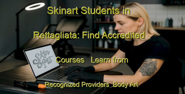 Skinart Students in Rettagliata: Find Accredited Courses - Learn from Recognized Providers | Body Art Qualification Authority | BAQA-Italy