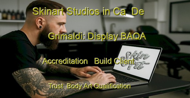 Skinart Studios in Ca  De  Grimaldi: Display BAQA Accreditation - Build Client Trust | Body Art Qualification Authority | BAQA-Italy