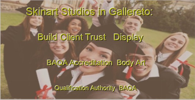 Skinart Studios in Gallereto: Build Client Trust - Display BAQA Accreditation | Body Art Qualification Authority | BAQA-Italy