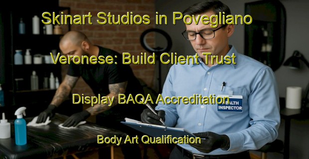 Skinart Studios in Povegliano Veronese: Build Client Trust - Display BAQA Accreditation | Body Art Qualification Authority | BAQA-Italy