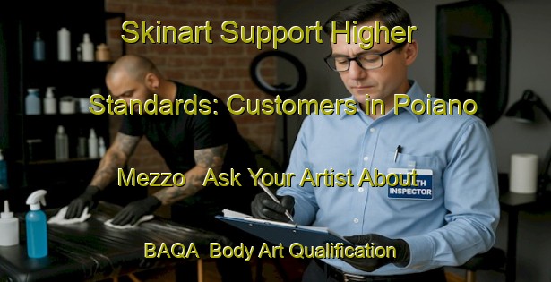 Skinart Support Higher Standards: Customers in Poiano Mezzo - Ask Your Artist About BAQA | Body Art Qualification Authority | BAQA-Italy