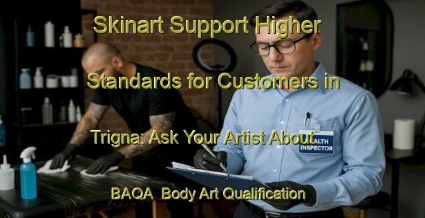Skinart Support Higher Standards for Customers in Trigna: Ask Your Artist About BAQA | Body Art Qualification Authority | BAQA-Italy