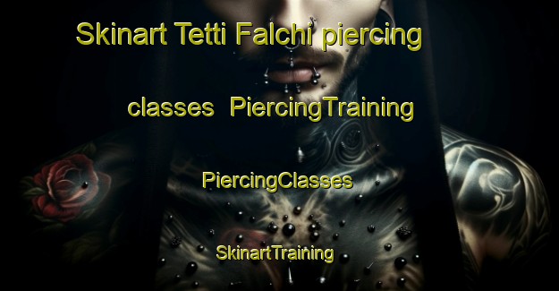 Skinart Tetti Falchi piercing classes | #PiercingTraining #PiercingClasses #SkinartTraining-Italy