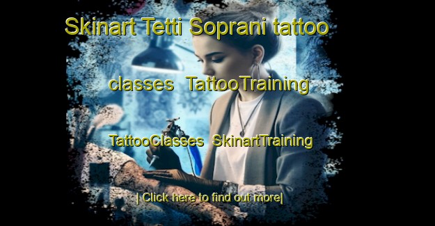 Skinart Tetti Soprani tattoo classes | TattooTraining | TattooClasses | SkinartTraining-Italy