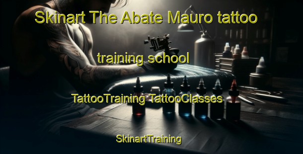 Skinart The Abate Mauro tattoo training school | #TattooTraining #TattooClasses #SkinartTraining-Italy