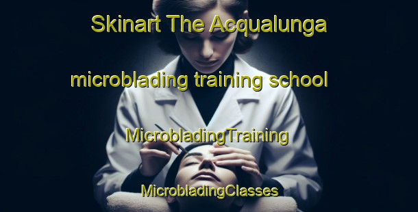 Skinart The Acqualunga microblading training school | #MicrobladingTraining #MicrobladingClasses #SkinartTraining-Italy