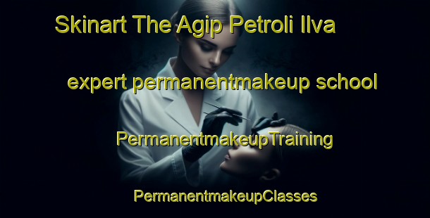 Skinart The Agip Petroli Ilva expert permanentmakeup school | #PermanentmakeupTraining #PermanentmakeupClasses #SkinartTraining-Italy