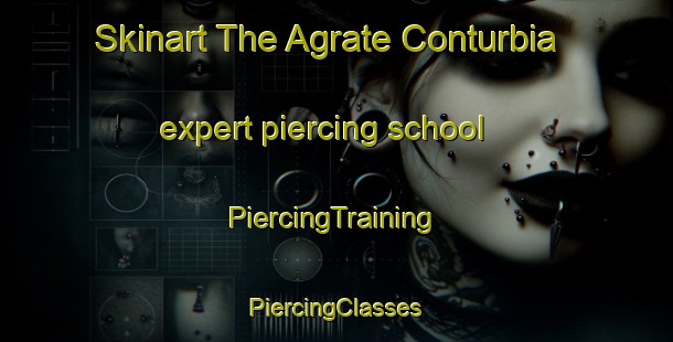 Skinart The Agrate Conturbia expert piercing school | #PiercingTraining #PiercingClasses #SkinartTraining-Italy