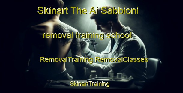 Skinart The Ai Sabbioni removal training school | #RemovalTraining #RemovalClasses #SkinartTraining-Italy