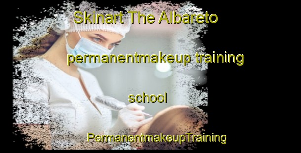 Skinart The Albareto permanentmakeup training school | #PermanentmakeupTraining #PermanentmakeupClasses #SkinartTraining-Italy