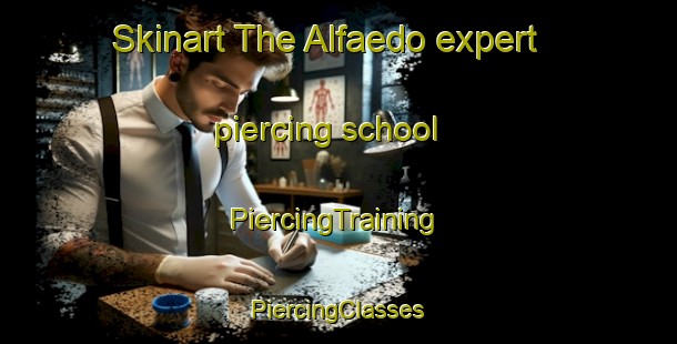 Skinart The Alfaedo expert piercing school | #PiercingTraining #PiercingClasses #SkinartTraining-Italy