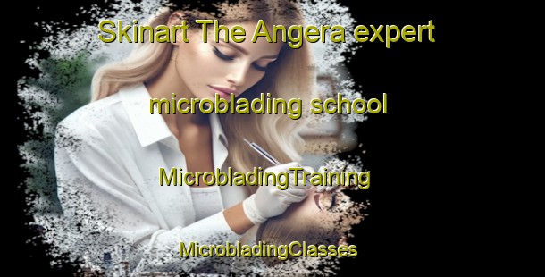 Skinart The Angera expert microblading school | MicrobladingTraining | MicrobladingClasses | SkinartTraining-Italy