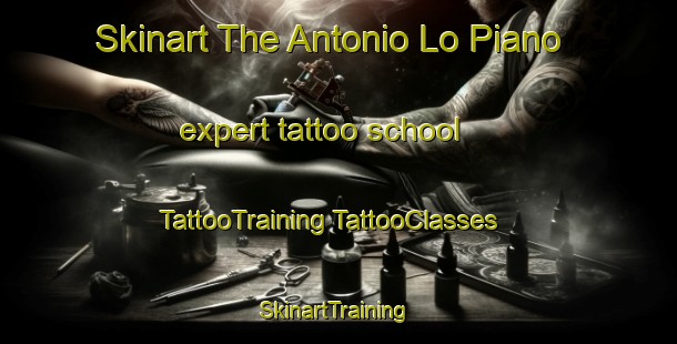 Skinart The Antonio Lo Piano expert tattoo school | #TattooTraining #TattooClasses #SkinartTraining-Italy