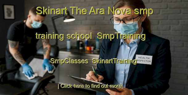 Skinart The Ara Nova smp training school | SmpTraining | SmpClasses | SkinartTraining-Italy