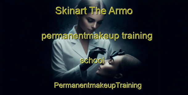 Skinart The Armo permanentmakeup training school | #PermanentmakeupTraining #PermanentmakeupClasses #SkinartTraining-Italy