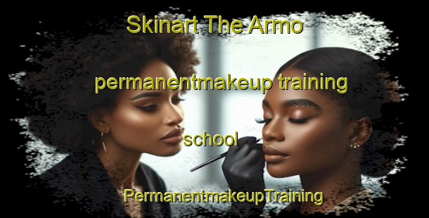 Skinart The Armo permanentmakeup training school | #PermanentmakeupTraining #PermanentmakeupClasses #SkinartTraining-Italy