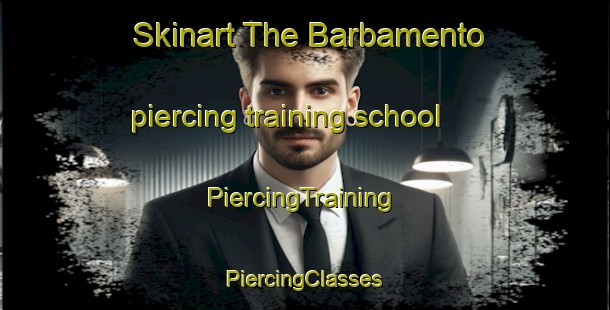 Skinart The Barbamento piercing training school | #PiercingTraining #PiercingClasses #SkinartTraining-Italy