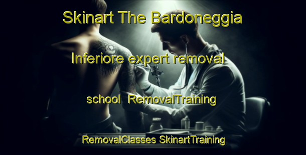 Skinart The Bardoneggia Inferiore expert removal school | #RemovalTraining #RemovalClasses #SkinartTraining-Italy