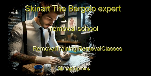 Skinart The Bergolo expert removal school | #RemovalTraining #RemovalClasses #SkinartTraining-Italy