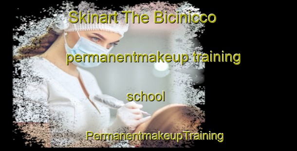 Skinart The Bicinicco permanentmakeup training school | #PermanentmakeupTraining #PermanentmakeupClasses #SkinartTraining-Italy