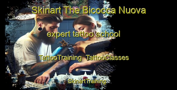 Skinart The Bicocca Nuova expert tattoo school | TattooTraining | TattooClasses | SkinartTraining-Italy