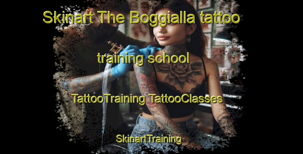 Skinart The Boggialla tattoo training school | #TattooTraining #TattooClasses #SkinartTraining-Italy