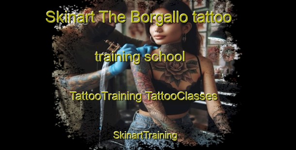 Skinart The Borgallo tattoo training school | #TattooTraining #TattooClasses #SkinartTraining-Italy