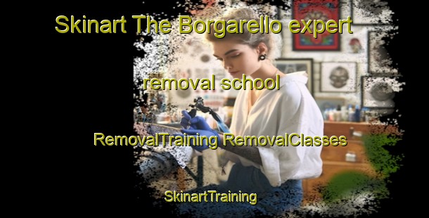 Skinart The Borgarello expert removal school | #RemovalTraining #RemovalClasses #SkinartTraining-Italy