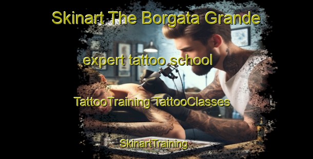 Skinart The Borgata Grande expert tattoo school | #TattooTraining #TattooClasses #SkinartTraining-Italy