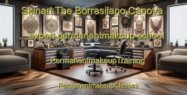 Skinart The Borrasilano Canova expert permanentmakeup school | #PermanentmakeupTraining #PermanentmakeupClasses #SkinartTraining-Italy