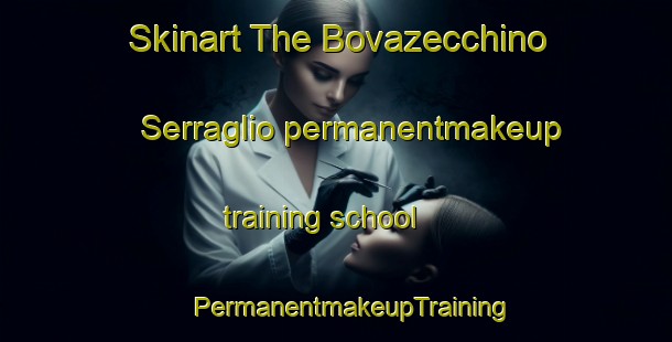 Skinart The Bovazecchino Serraglio permanentmakeup training school | #PermanentmakeupTraining #PermanentmakeupClasses #SkinartTraining-Italy