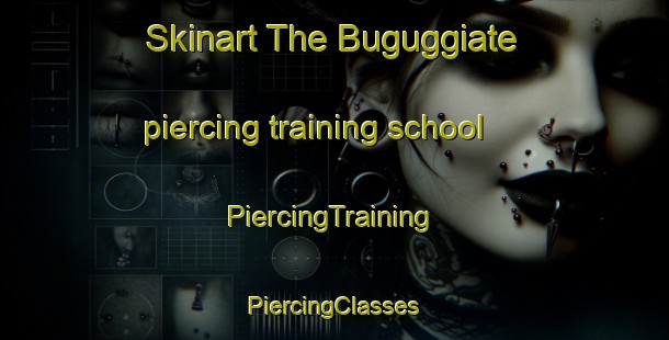 Skinart The Buguggiate piercing training school | #PiercingTraining #PiercingClasses #SkinartTraining-Italy