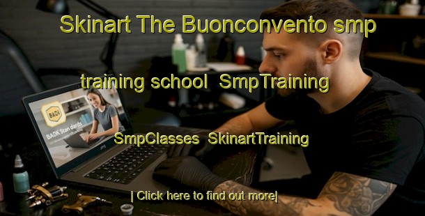 Skinart The Buonconvento smp training school | SmpTraining | SmpClasses | SkinartTraining-Italy