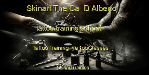 Skinart The Ca  D Alberto tattoo training school | TattooTraining | TattooClasses | SkinartTraining-Italy