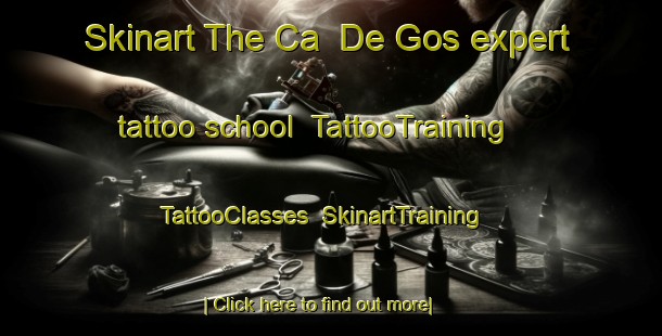Skinart The Ca  De Gos expert tattoo school | TattooTraining | TattooClasses | SkinartTraining-Italy