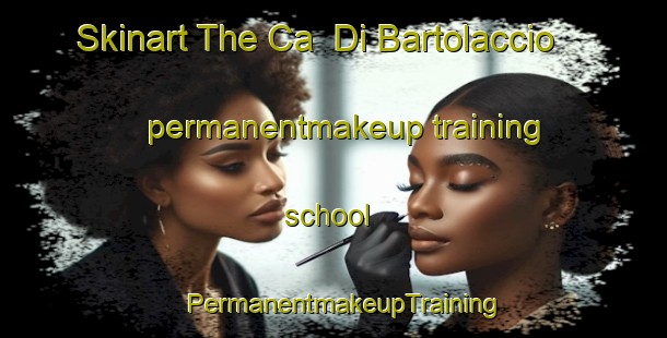 Skinart The Ca  Di Bartolaccio permanentmakeup training school | PermanentmakeupTraining | PermanentmakeupClasses | SkinartTraining-Italy