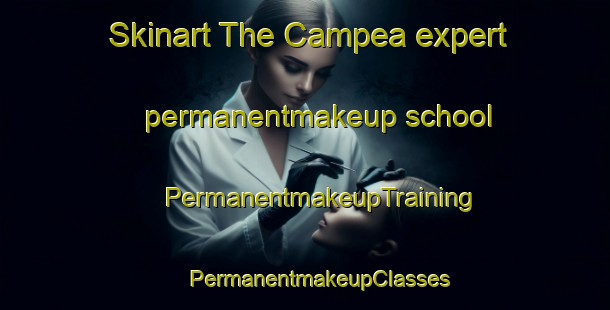 Skinart The Campea expert permanentmakeup school | #PermanentmakeupTraining #PermanentmakeupClasses #SkinartTraining-Italy