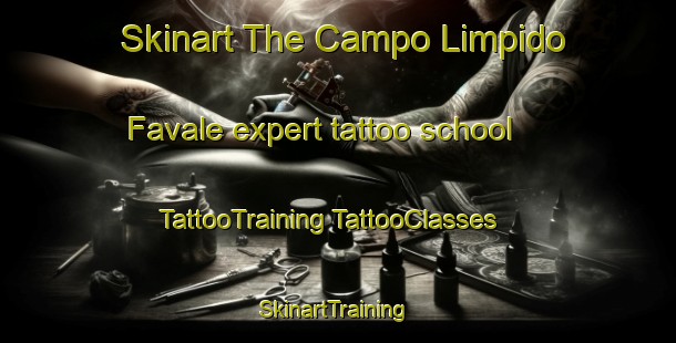 Skinart The Campo Limpido Favale expert tattoo school | #TattooTraining #TattooClasses #SkinartTraining-Italy