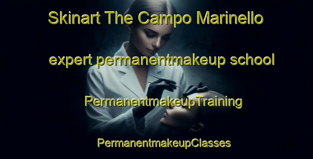 Skinart The Campo Marinello expert permanentmakeup school | #PermanentmakeupTraining #PermanentmakeupClasses #SkinartTraining-Italy