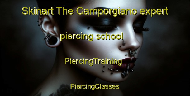 Skinart The Camporgiano expert piercing school | #PiercingTraining #PiercingClasses #SkinartTraining-Italy