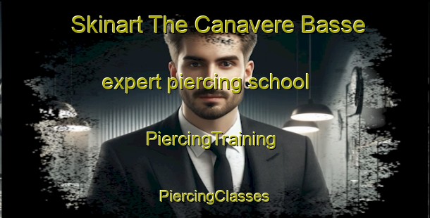 Skinart The Canavere Basse expert piercing school | #PiercingTraining #PiercingClasses #SkinartTraining-Italy