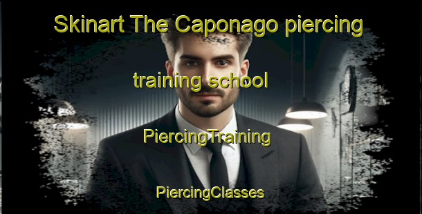 Skinart The Caponago piercing training school | #PiercingTraining #PiercingClasses #SkinartTraining-Italy