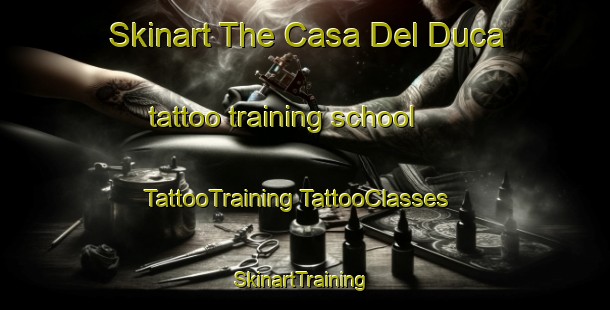 Skinart The Casa Del Duca tattoo training school | #TattooTraining #TattooClasses #SkinartTraining-Italy