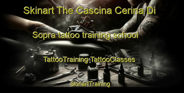 Skinart The Cascina Cerina Di Sopra tattoo training school | #TattooTraining #TattooClasses #SkinartTraining-Italy