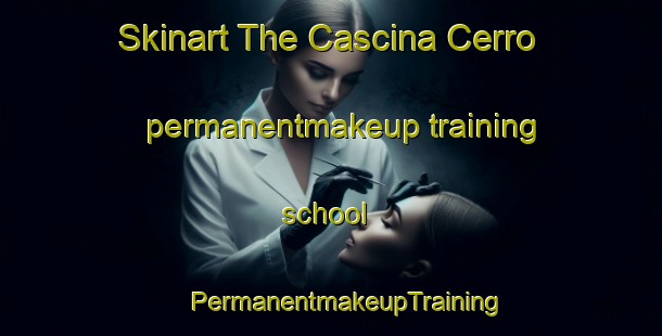 Skinart The Cascina Cerro permanentmakeup training school | #PermanentmakeupTraining #PermanentmakeupClasses #SkinartTraining-Italy