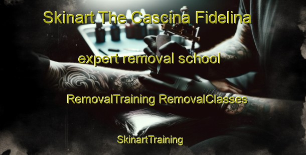 Skinart The Cascina Fidelina expert removal school | #RemovalTraining #RemovalClasses #SkinartTraining-Italy