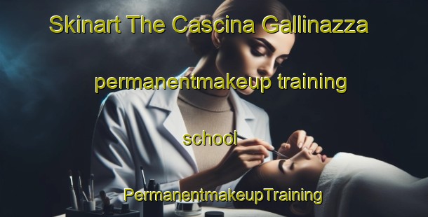 Skinart The Cascina Gallinazza permanentmakeup training school | #PermanentmakeupTraining #PermanentmakeupClasses #SkinartTraining-Italy