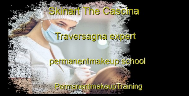 Skinart The Cascina Traversagna expert permanentmakeup school | #PermanentmakeupTraining #PermanentmakeupClasses #SkinartTraining-Italy